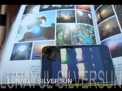 lunayul - SILVER SUN Teaser  (2011 4/17 Release!!! on junodownload.com)