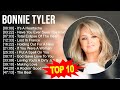 B O N N I E T Y L E R Songs 70s 80s 90s Greatest Hits Best Songs Of All Time