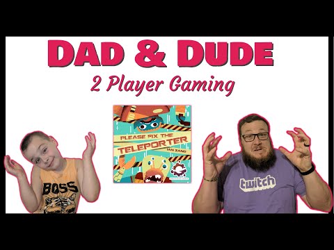 Please Fix The Teleporter | Dad & Dude | Play Through