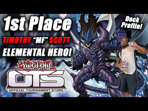 Yu-Gi-Oh! OTS 1st Place: Elemental Hero Deck Profile [ft. Timothy "MF" Scott] July 2021!
