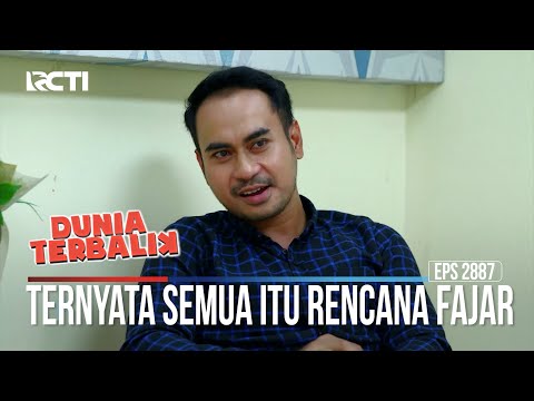 Ternyata Semua Itu Rencana Fajar - Dunia Terbalik