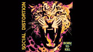 Download lagu Social Distortion - Born To Kill (Full Album) 2026 mp3