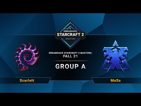SC2 - Scarlett vs. MaSa - DreamHack SC2 Masters 2021: Fall - Group A - NA