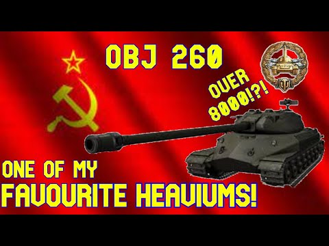 Obj 260 One of My favourite Tier X Heaviums ll World of Tanks Modern Armour - Wot Console Update 7.0