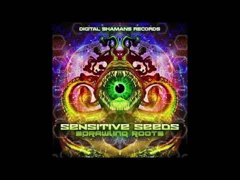 Sensitive Seeds - Shamanic Experience (Sprawling Roots EP)