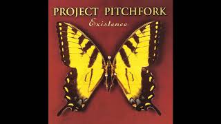 Project Pitchfork - Existence (Remix Full Single)