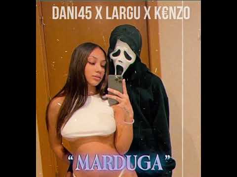 Dani 45 X Largu X Kenzo - MARDUGA (Official Audio)Mix. by TEABABIRINAJ