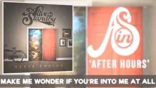 Alive In Standby - After Hours