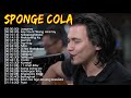 Best Of Sponge Cola Greatest Hits - OPM Nonstop Playlist Collection 2020- New Songs Sponge Cola Hits