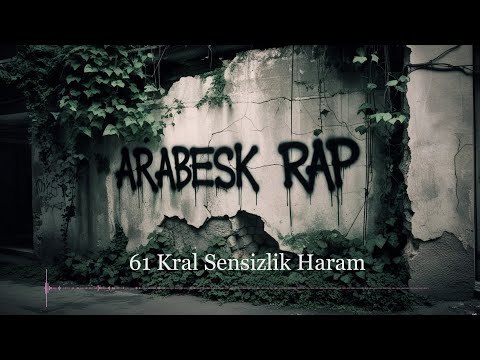61 Kral - Sensizlik Haram