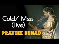 Prateek Kuhad - Cold/ Mess | Mumbai Live
