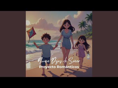 Nunca Dejes de Soñar