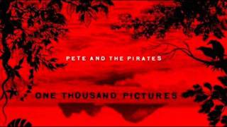 Pete and The Pirates - Shotgun