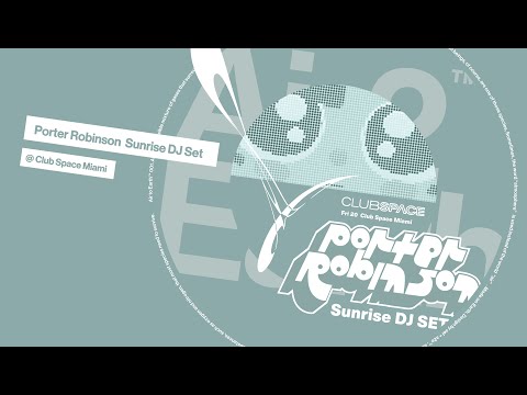 Porter Robinson (Air2Earth) Sunrise Set @ Club Space Miami, Florida (6/20/25)