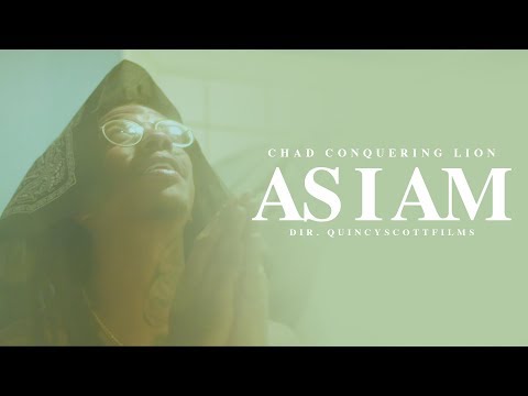 Chad Conquering Lion - As I Am [Dir. @QuincyScott_]