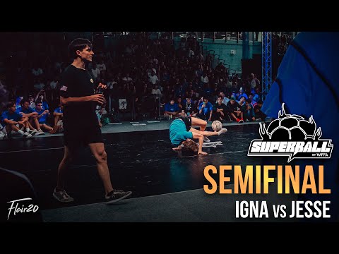 Igna vs Jesse - Semifinal | Super Ball World Freestyle Football Open 2025