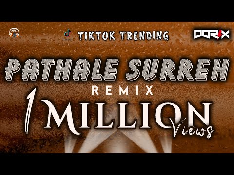 DJ DORIX - Pathale Surreh Remix | TikTok Trending