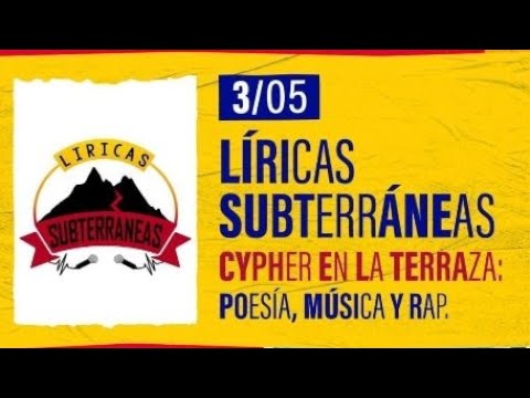 Liricas Subterraneas| Cypher en la Terraza