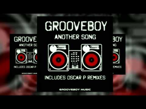 GBM004 - Grooveboy - Another Song (Oscar P Big Afro Mix)