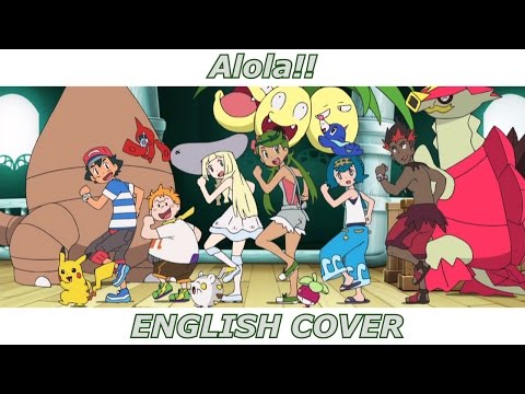 Alola!! - Pokémon Sun & Moon (ENGLISH COVER)