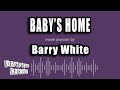Barry White - Baby's Home (Karaoke Version)