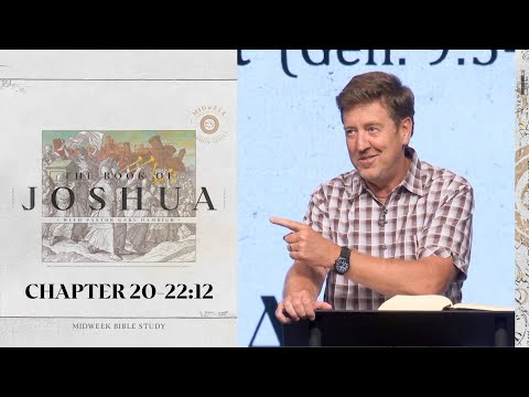 Verse by Verse Teaching  |  Joshua 20-22:12  |  Gary Hamrick