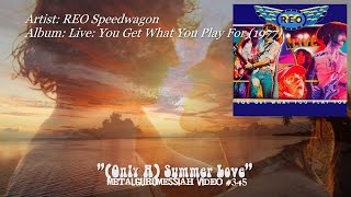 (Only A) Summer Love (Live) - REO Speedwagon (1977) FLAC Remaster 1080p
