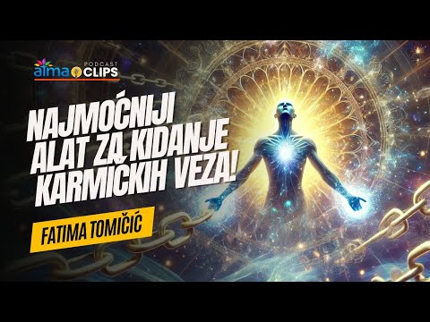 Fatima Tomičić - OVO JE NAJMOĆNIJI ALAT ZA ČIŠĆENJE I KIDANJE KARMIČKIH VEZA!