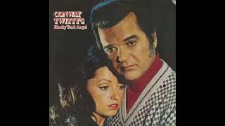 Conway Twitty - Love Is The Foundation