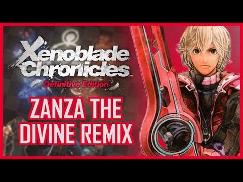 Zanza the Divine Remix - Xenoblade Chronicles (Average Burgerboy)