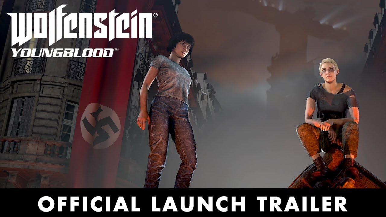 Wolfenstein: Youngblood â€“ Official Launch Trailer - YouTube