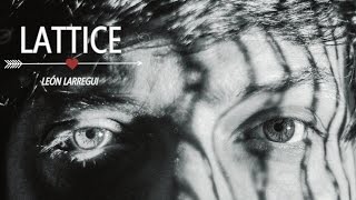 Lattice (Letra/Lyrics) - León Larregui