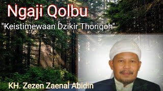 Download lagu keistimewaan Dzikir thoriqoh TQN || KH. Zezen Zaenal abidin mp3