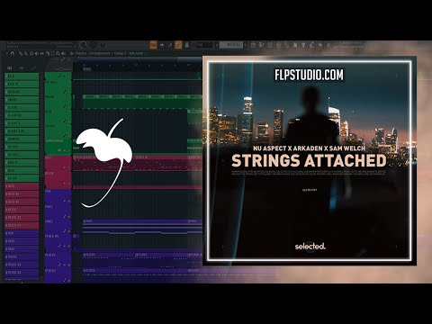 Nu Aspect x Arkaden x Sam Welch - Strings Attached (FL Studio Remake)