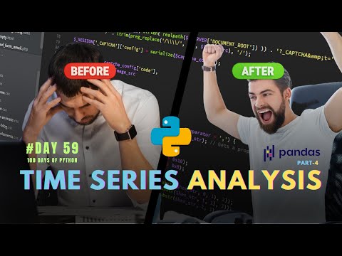 Time Series Analysis with Pandas | 100 Days of Python: Day 59