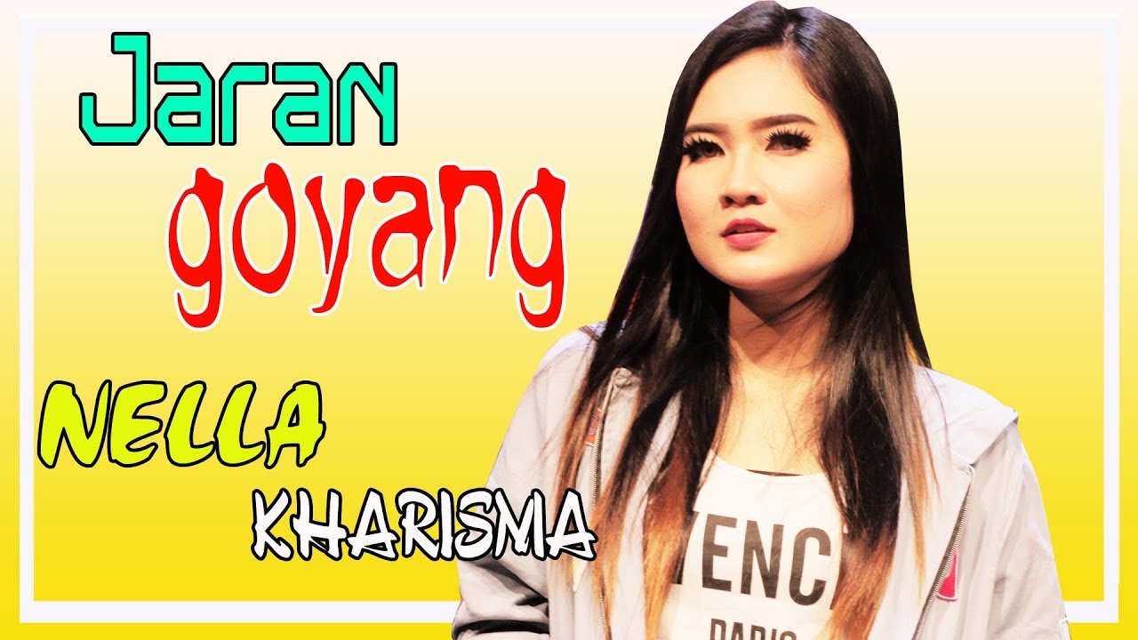 NELLA KHARISMA - JARAN GOYANG - DANENDRA MUSIK