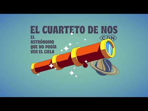 Videoclip de El astrónomo que no podía ver el cielo — El Cuarteto de Nos
