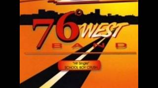Can't Keep Runnin' - 76 Degrees West Band