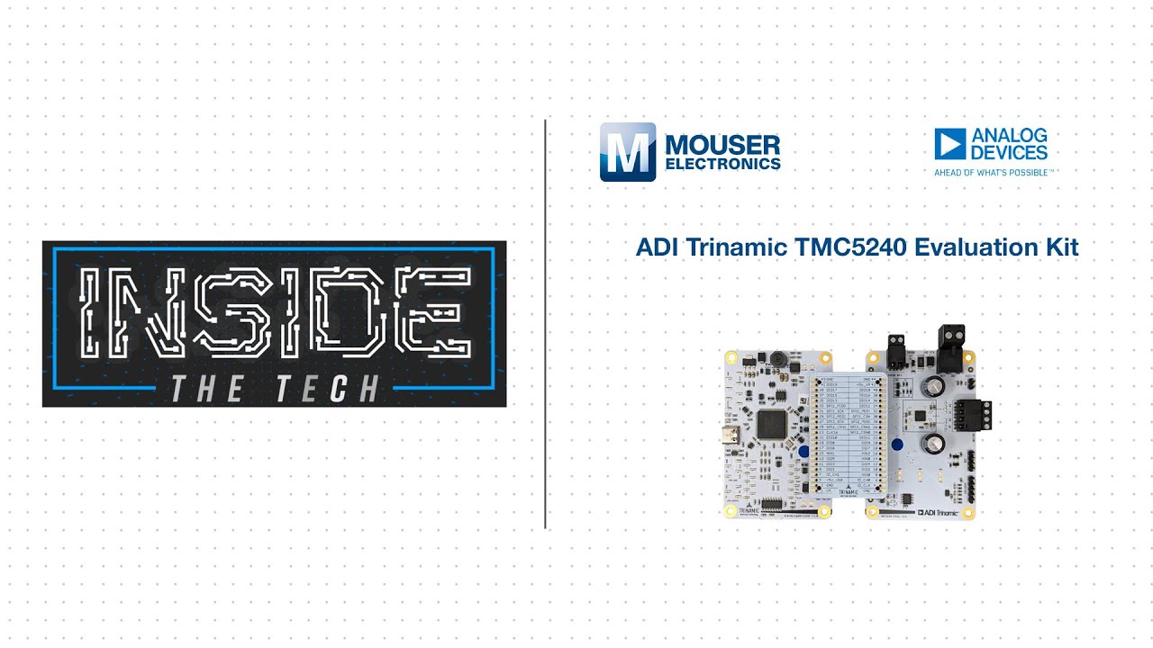 ADI Trinamic TMC5240 Evaluation Kit: Inside the Tech | Mouser Electronics