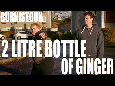 Burnistoun - The 2 Litre Bottle of Ginger