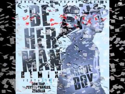 SkoolBoy "Be Her Man Remix Feat. Don Trip, Peyton Charles, & Zedzilla