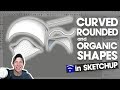 10 Ways To Create Curved Rounded And Organic Shapes In SketchUp
