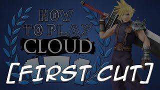【First Cut】HOW TO PLAY CLOUD 101