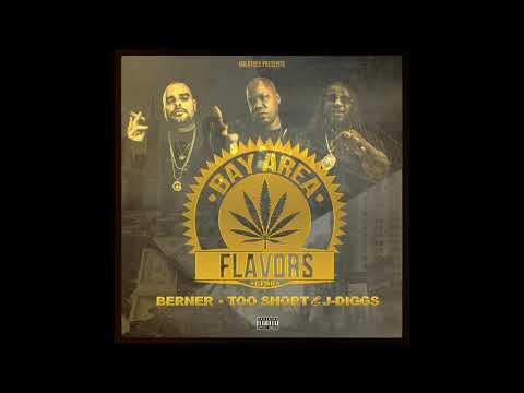 Too Short Bay Area Flavors Ft. Berner & J-Diggs (Audio Only) Presented By Goldtoes