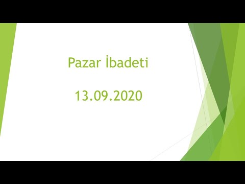 Pazar İbadeti (13.09.20)