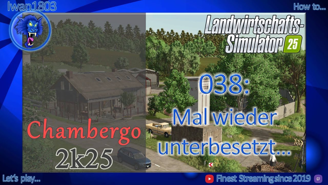 🚜 LS25 Chambergo 038: Mal wieder unterbesetzt...