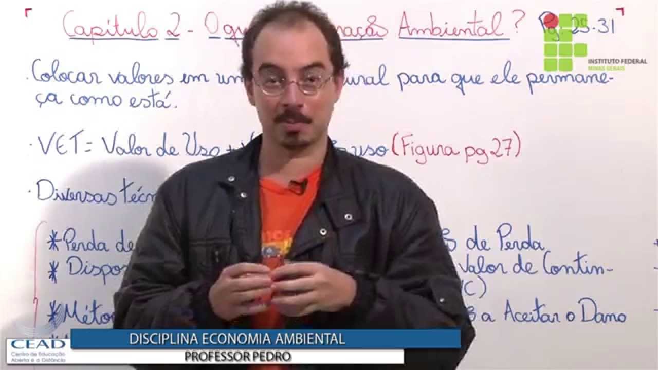 Economia Ambiental - Aula 2: O que é valoração ambiental