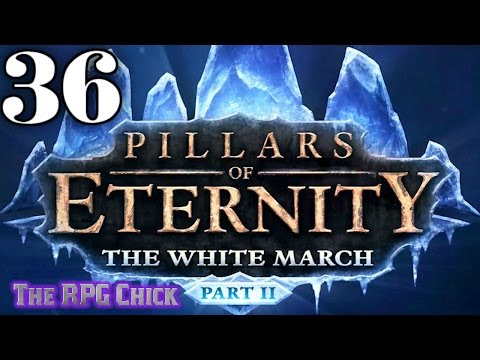 Let's Play Pillars of Eternity: The White March - Part 2 (Blind), Part 36: The Burden of Memory