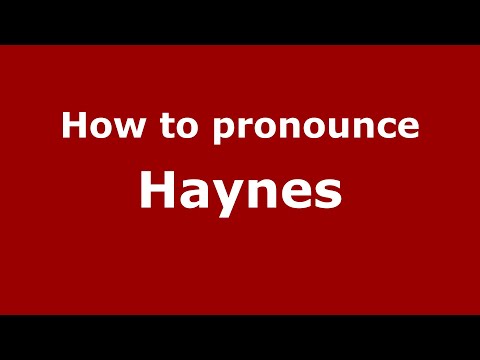 How to pronounce Haynes