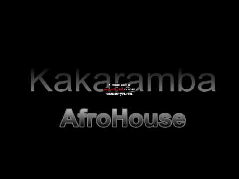Kakaramba (Bebo pra Caraças) - AfroHouse